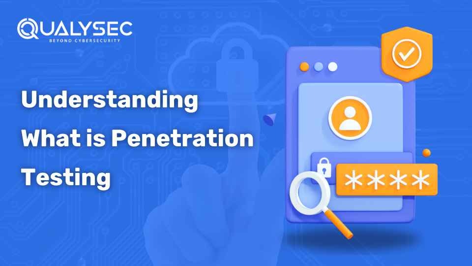 Understanding What is Penetration Testing