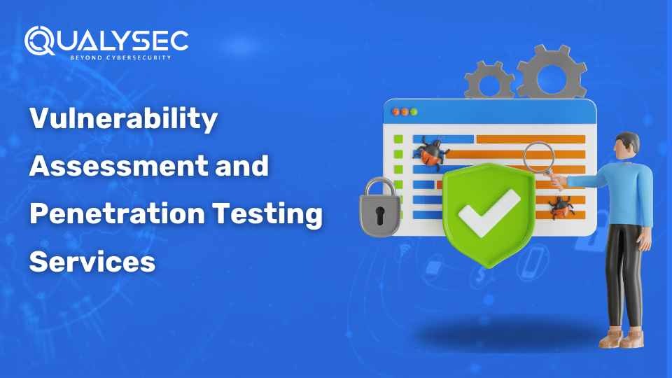 Vulnerability Assessment and Penetration Testing Services
