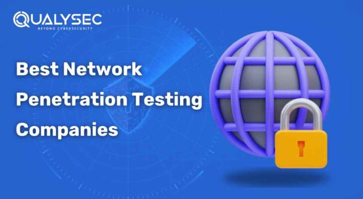 Best Network Penetration Testing Companies