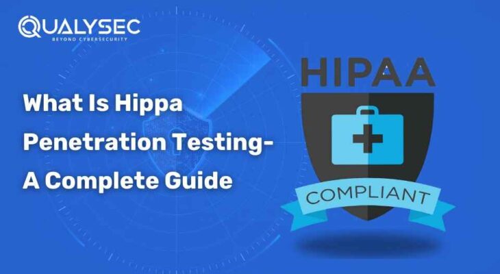 What Is Hippa Penetration Testing-A Complete Guide