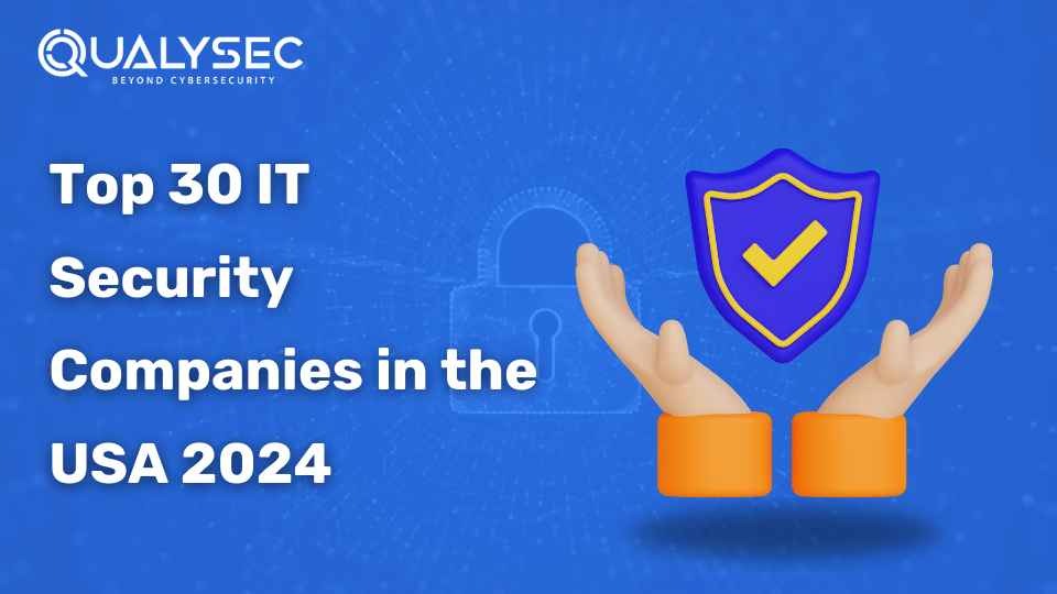 Top 30 IT Security Companies in the USA 2024