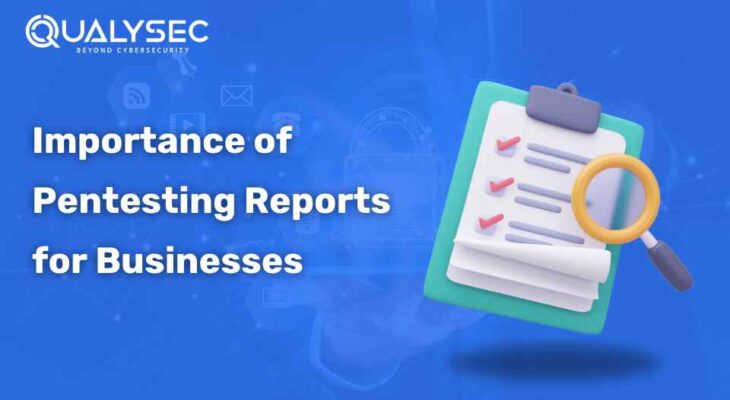 Importance of Pentesting Report for Businesses