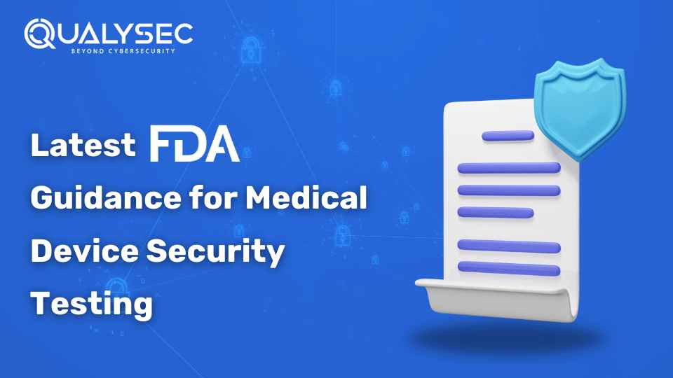Latest FDA Guidance for Medical Device Security Testing 2024
