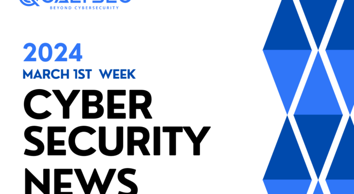 cyber security news_ March -1st week_ Qualysec