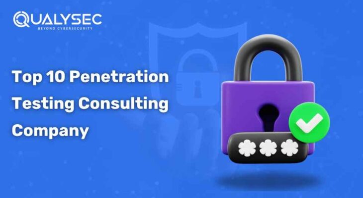 Top 10 Penetration Testing Consulting Company