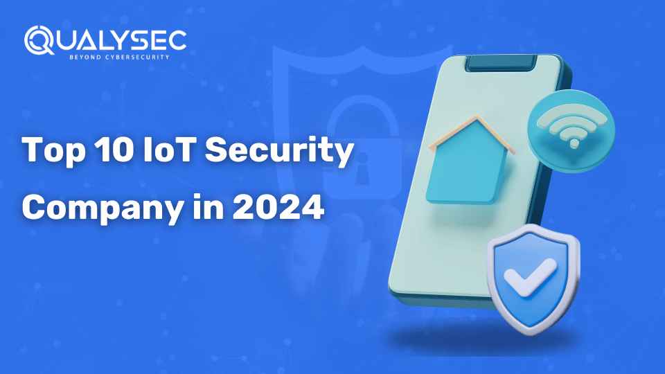             Top 10 IOT Security Company in 2024