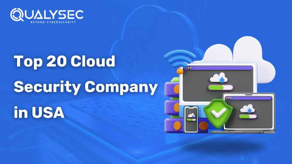 Top 20 Cloud Security Company in USA 