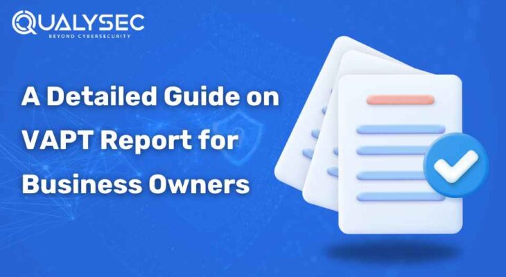 A Detailed Guide on VAPT Report for Business Owners