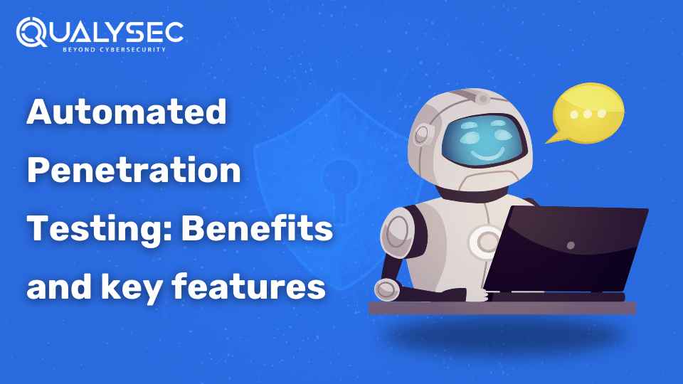 What is Automated Pentesting and What Are Its Benefits?