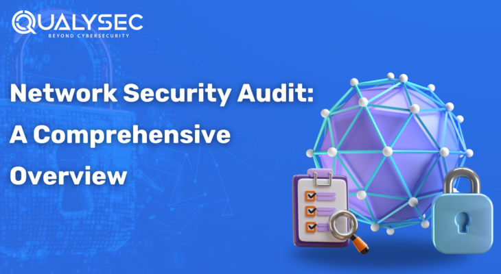 Network Security Audit: A Comprehensive Overview