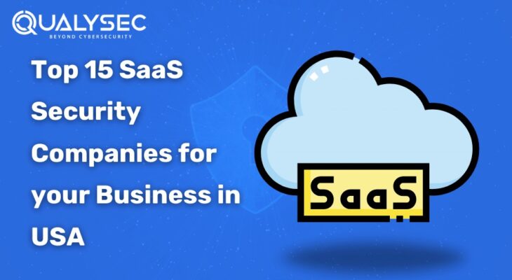 Top 10 SaaS Security Companies for Your Businesses