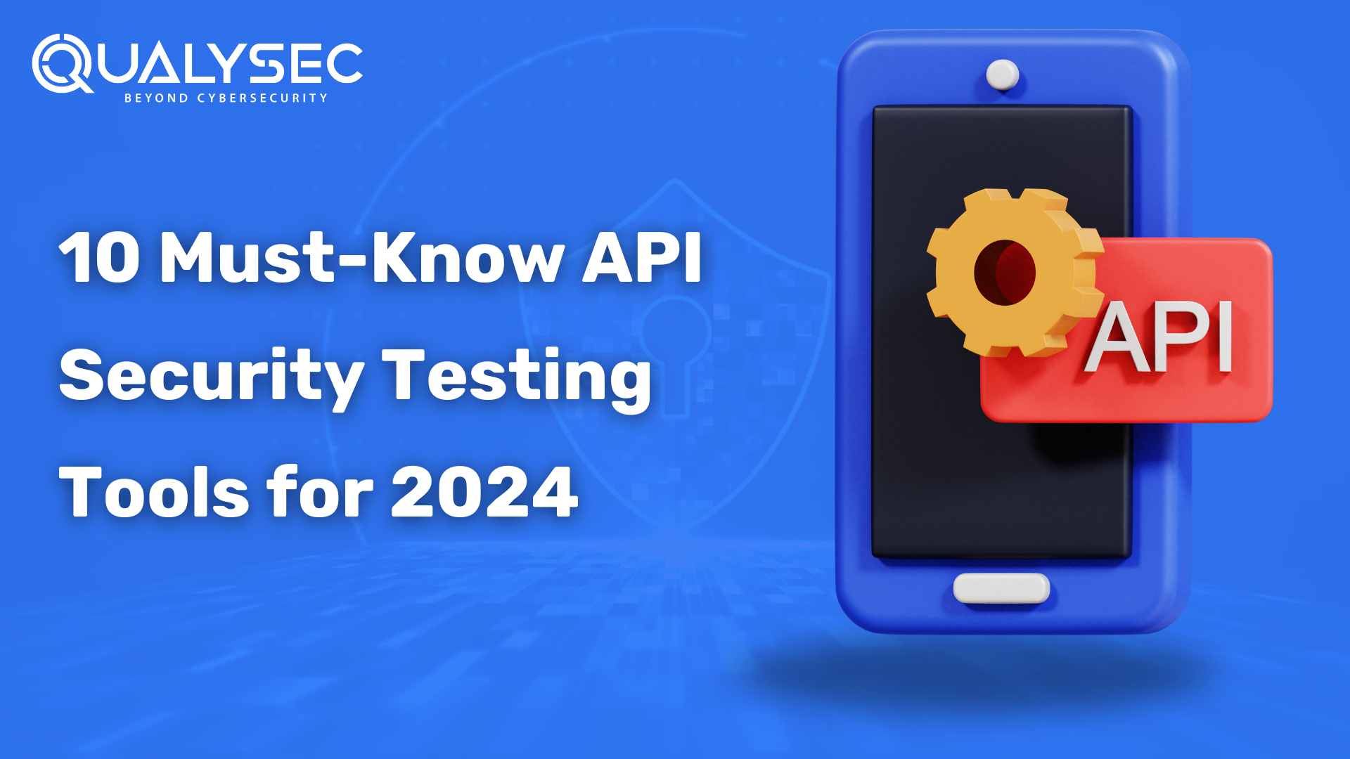 10 Must-Know API Security Testing Tools for 2024