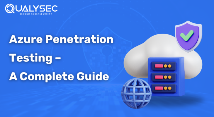 Azure Penetration Testing – A Complete Guide