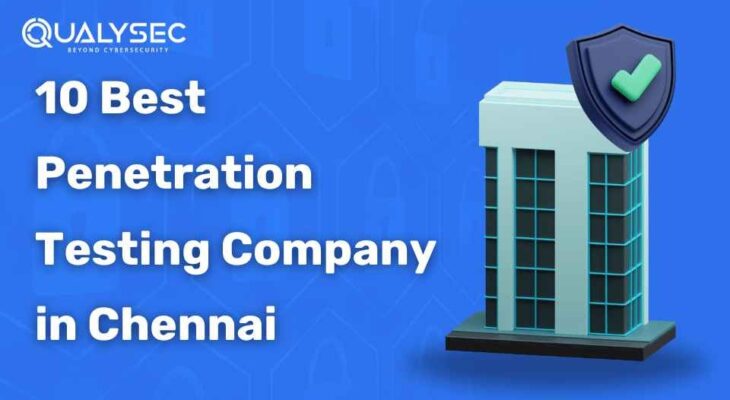 10 Best Penetration Testing Company in Chennai