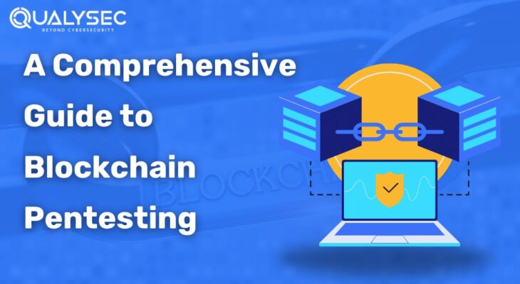 Blockchain Pentesting – A Comprehensive Guide
