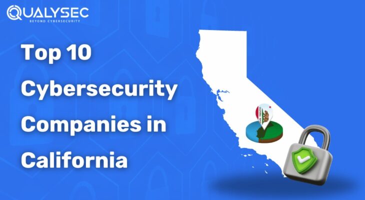 Top 10 Cybersecurity Companies in California