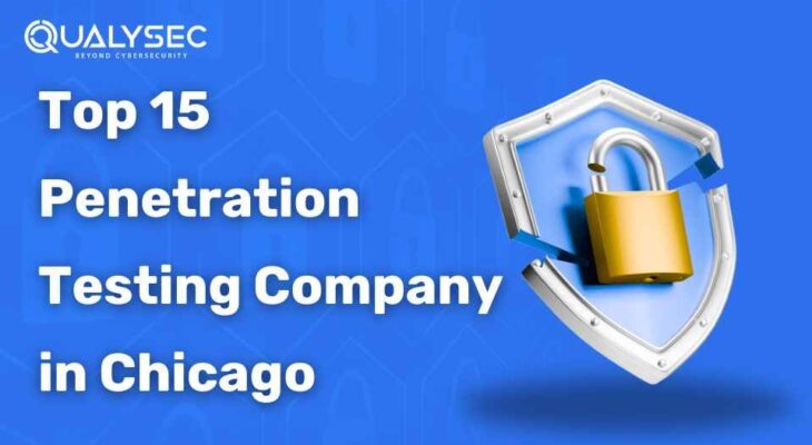 Top 15 Penetration Testing Company in Chicago