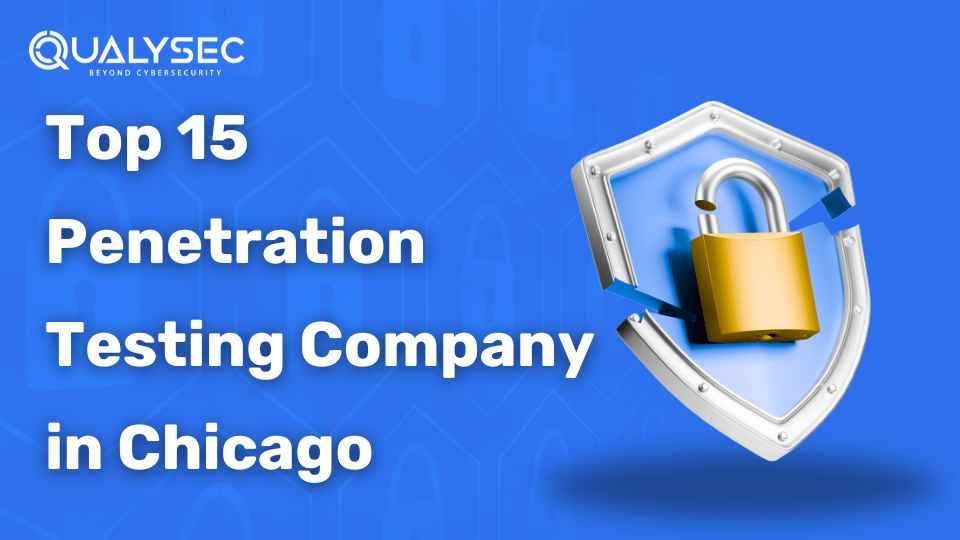 Top 15 Penetration Testing Company in Chicago