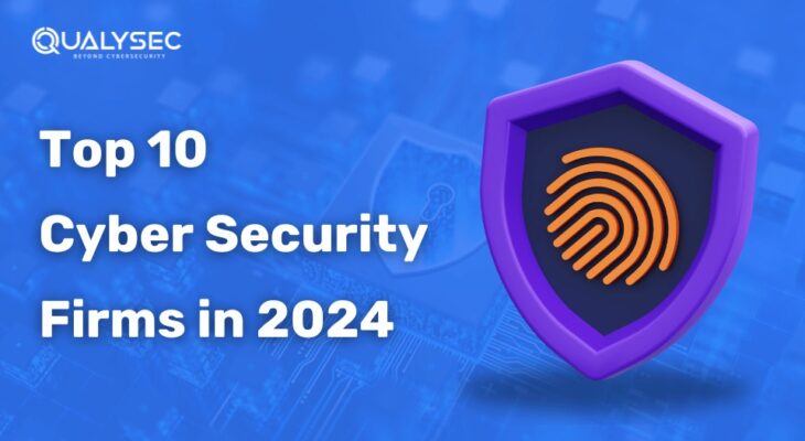 Top 10 Cybersecurity Firms in 2024