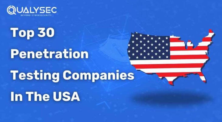 Top 30 Penetration Testing Companies in the USA