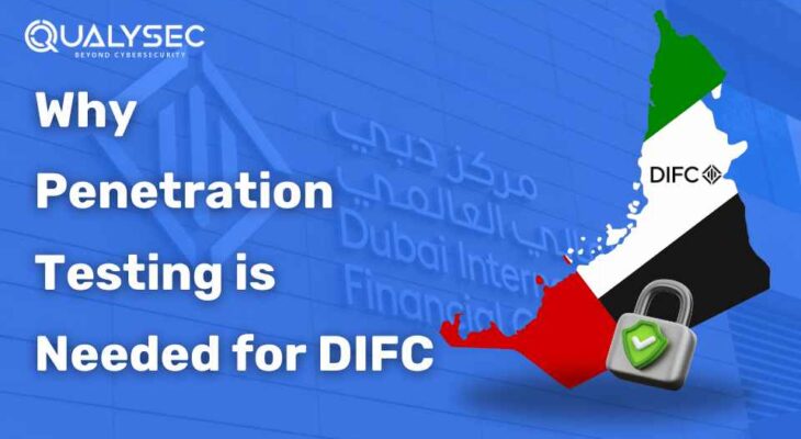 Why Penetration Testing is Needed for DIFC