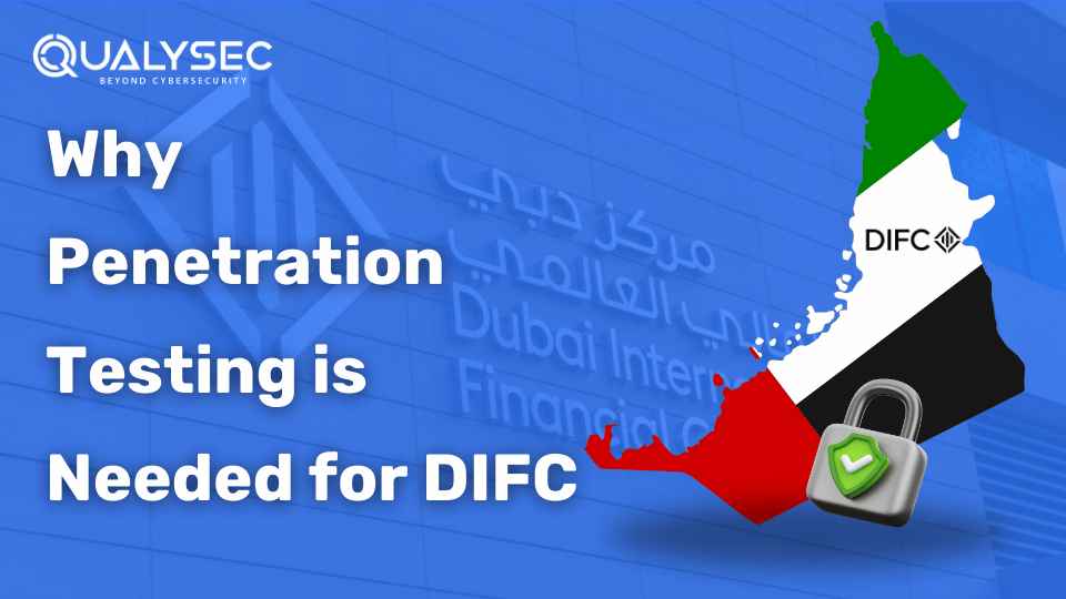 Why Penetration Testing is Needed for DIFC