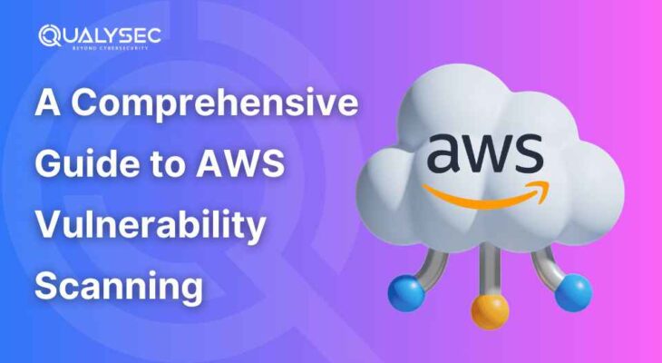 A Comprehensive Guide to AWS Vulnerability Scanning