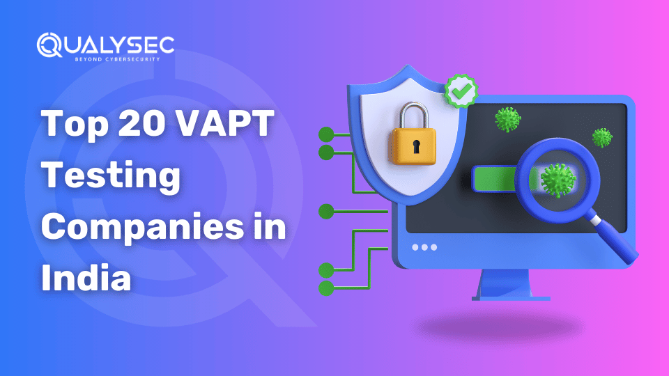 Top 20 VAPT Testing Companies in India