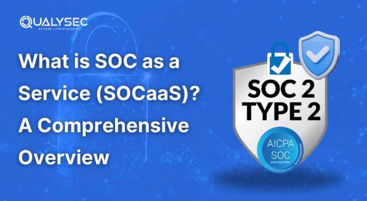 What is SOC as a Service (SOCaaS)? A Comprehensive Guide