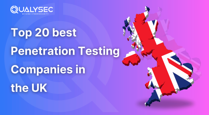 Top 20 best Penetration Testing Companies in the UK