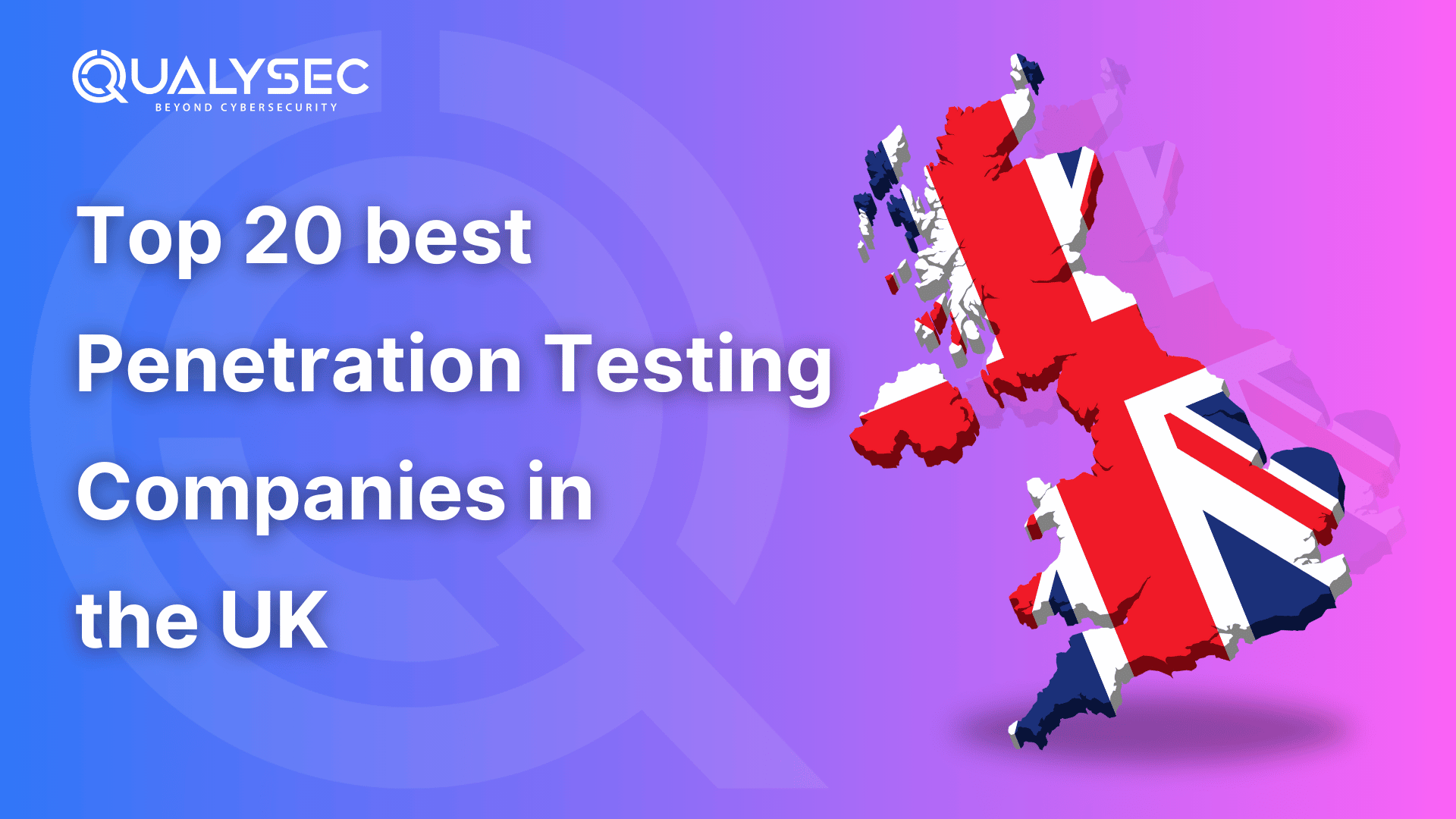 Top 20 best Penetration Testing Companies in the UK