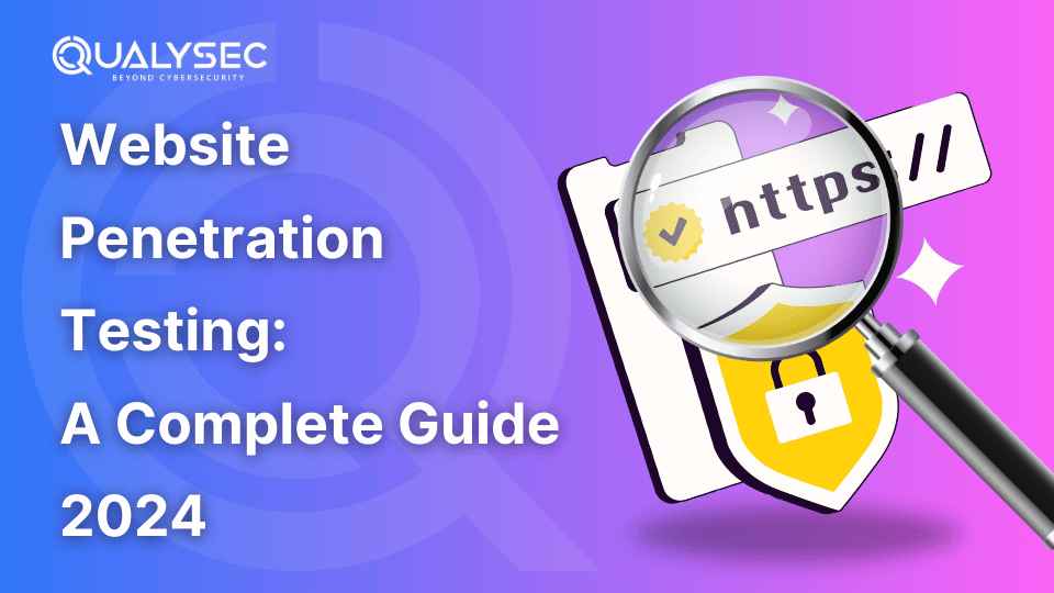 Website Penetration Testing: A Complete Guide for Secure Websites