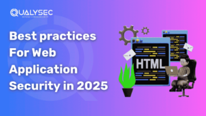 Best practices For Web Application Security in 2025