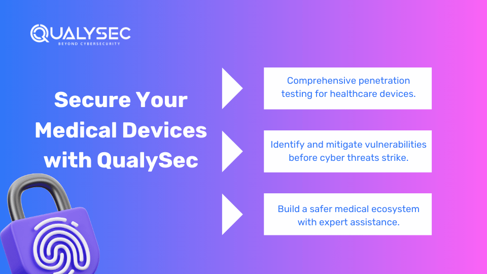 Secure Your Medical Devices with QualySec