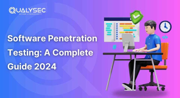 Software Penetration Testing: A Complete Guide to Strengthen Your Defenses