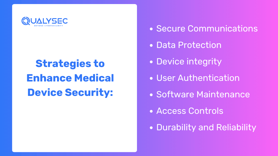 Strategies to Enhance Medical Device Security