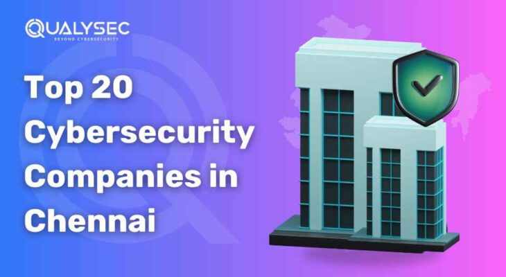 Top 20 Cybersecurity Companies in Chennai