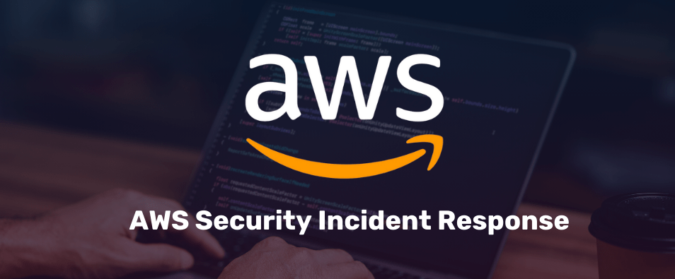 Aws Security Incident Response 