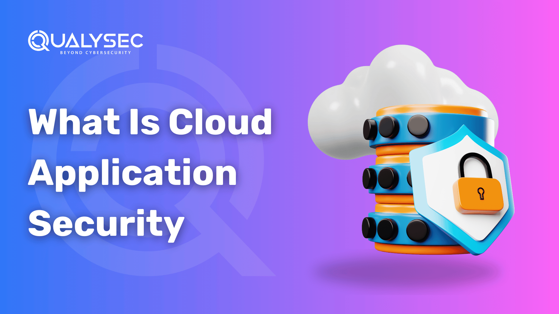 Cloud Application Security