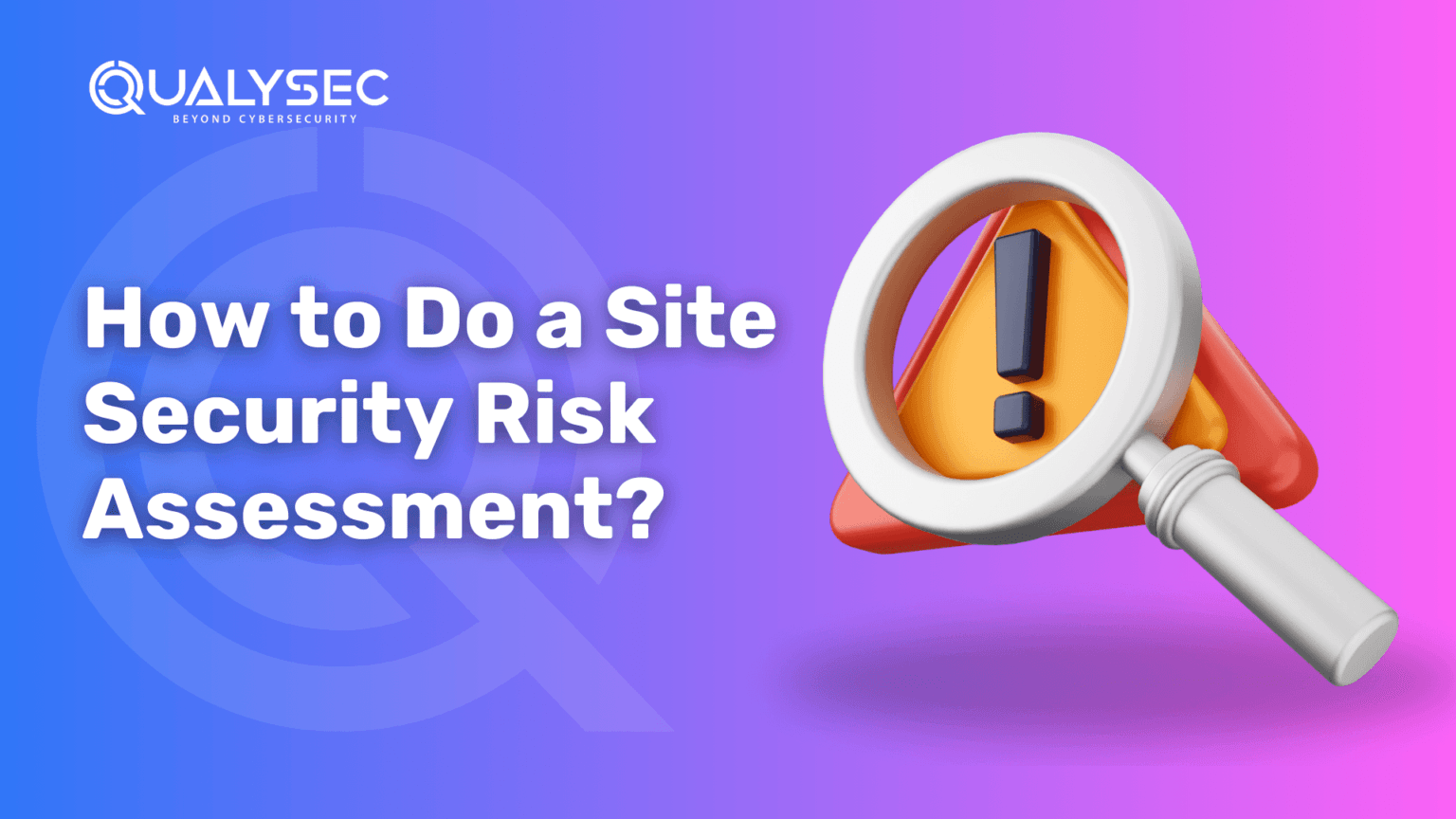 How to Do a Security Risk Assessment