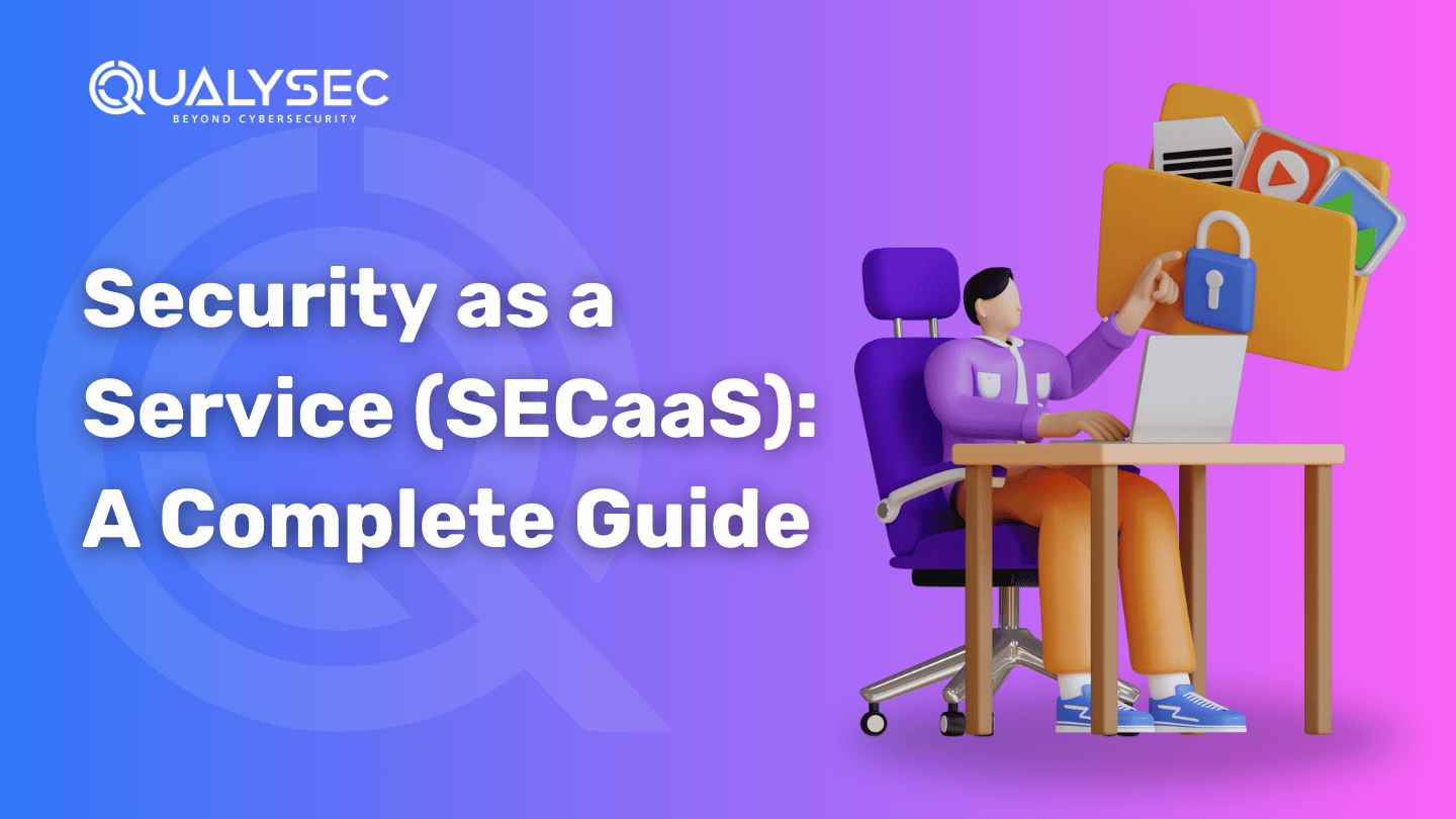 Security as a Service (SECaaS)_ A Complete Guide