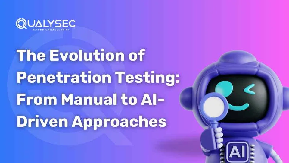 The Evolution of AI Driven Penetration Testing