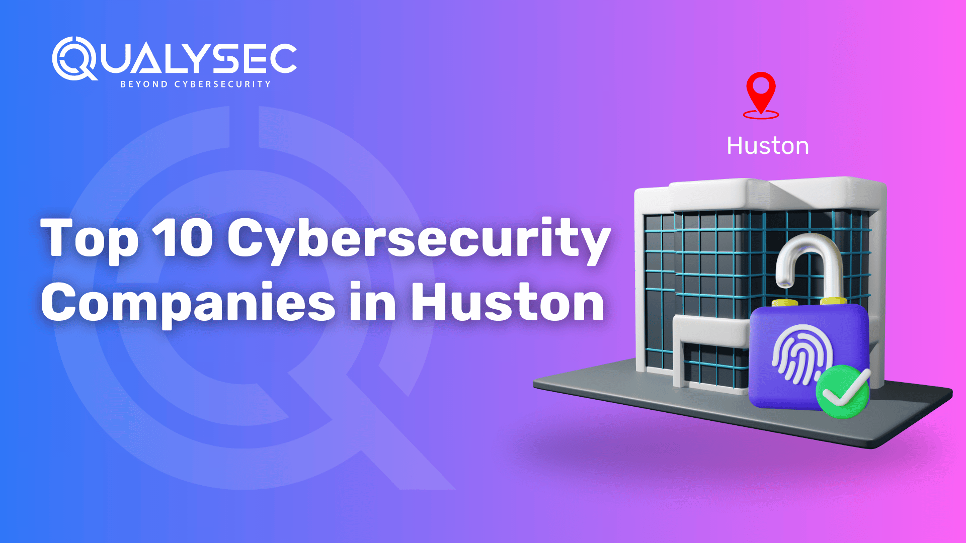 Cybersecurity Companies in Houston