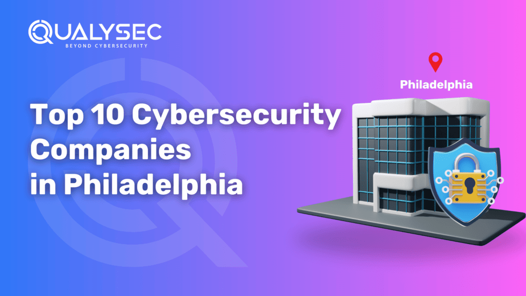 Cybersecurity Companies in Philadelphia