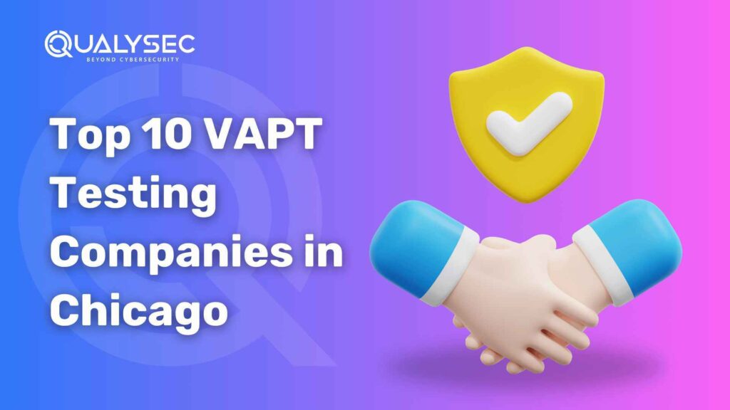 Top 10 VAPT Testing Companies in Chicago