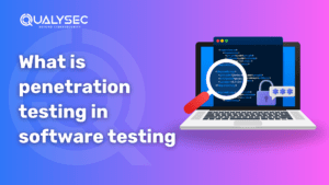 What is Penetration Testing in Software Testing?