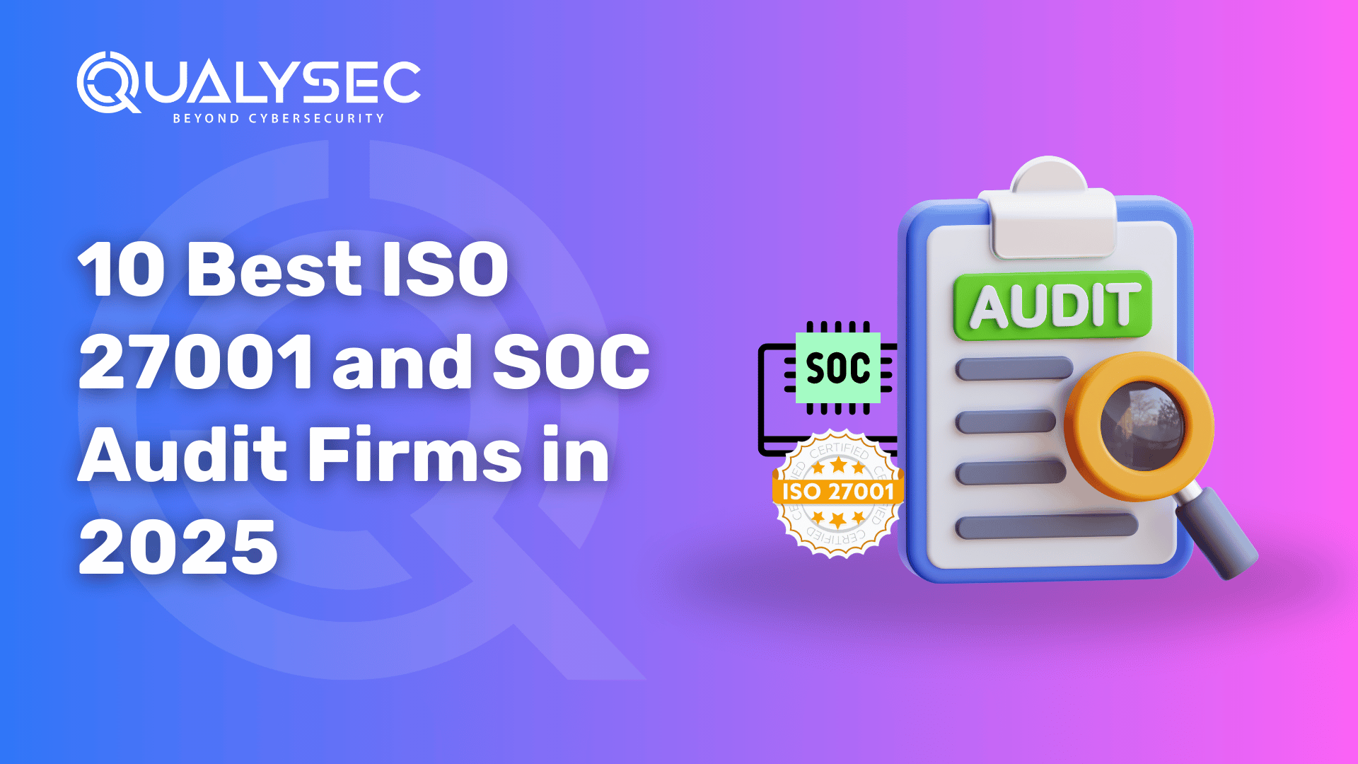 ISO 27001 and SOC Audit Firms