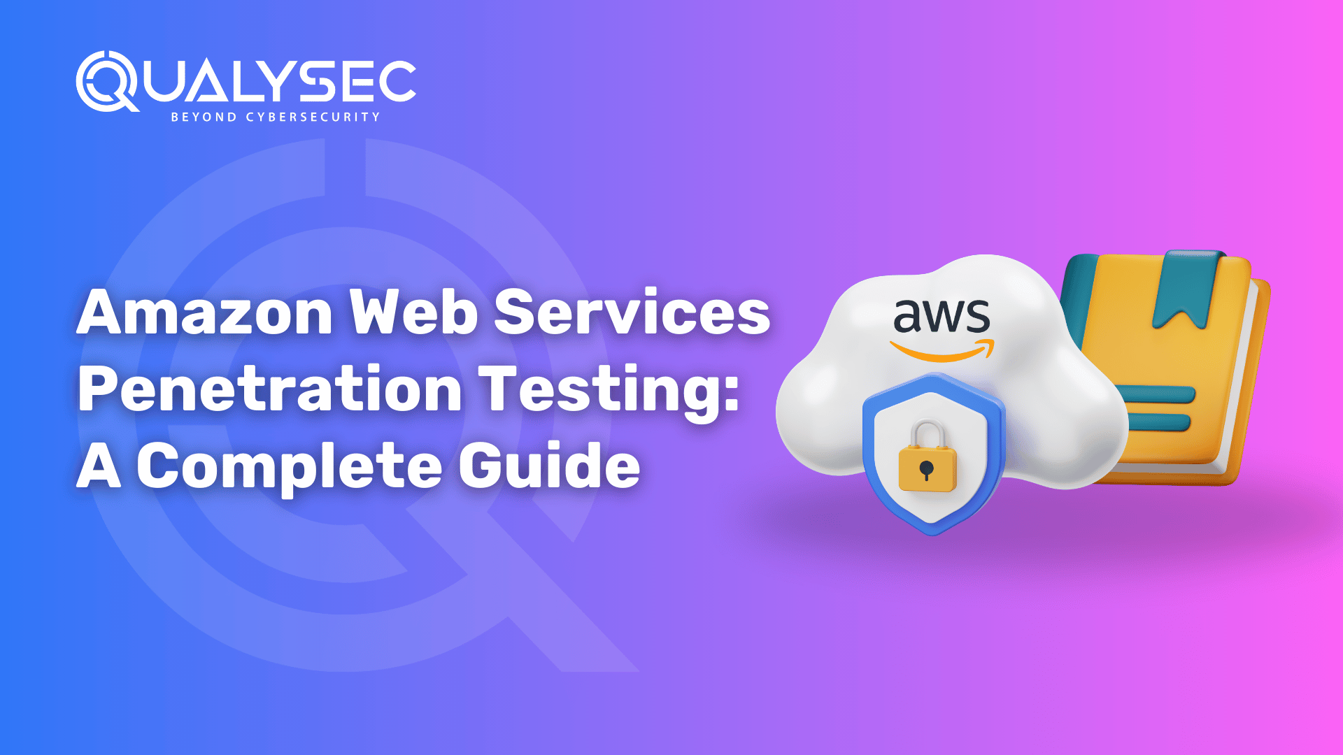 Amazon Web Services Penetration Testing_ A Complete Guide