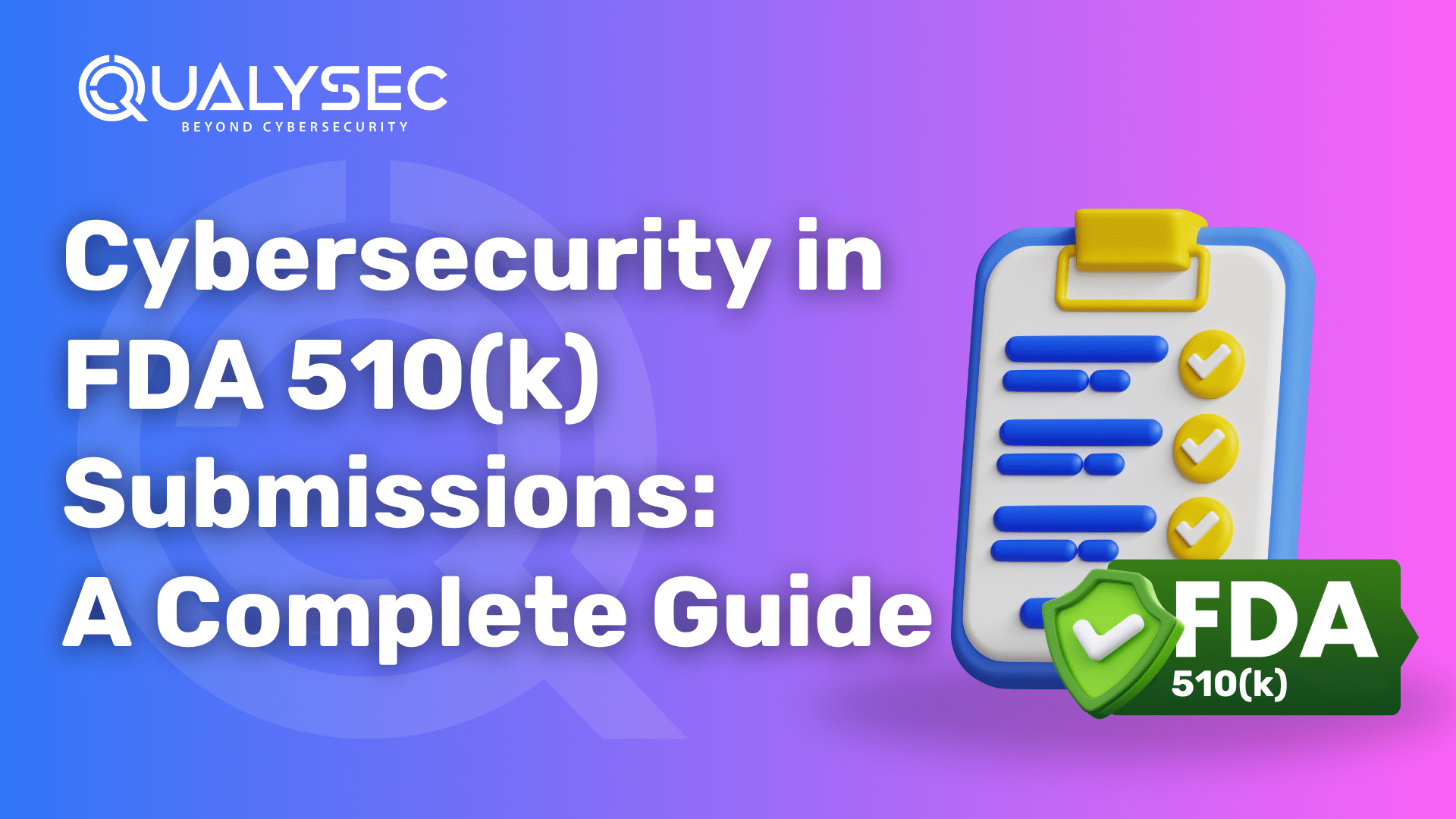 Cybersecurity in FDA 510 (k) Submission