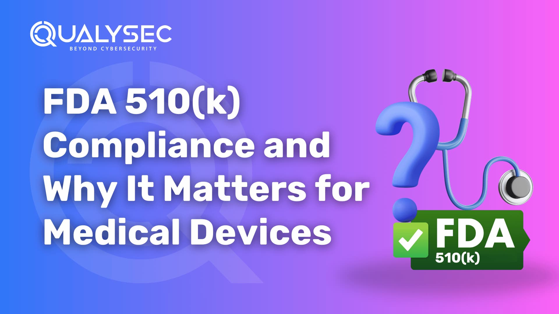 FDA 510(k) Compliance